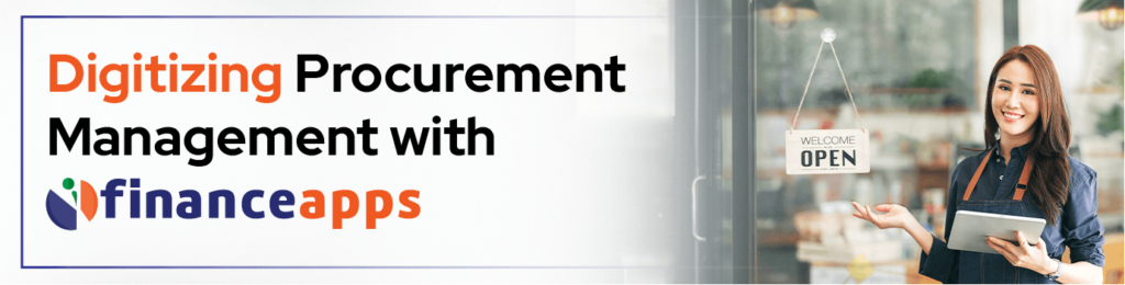 Digitizing procurement management with Finance Apps.