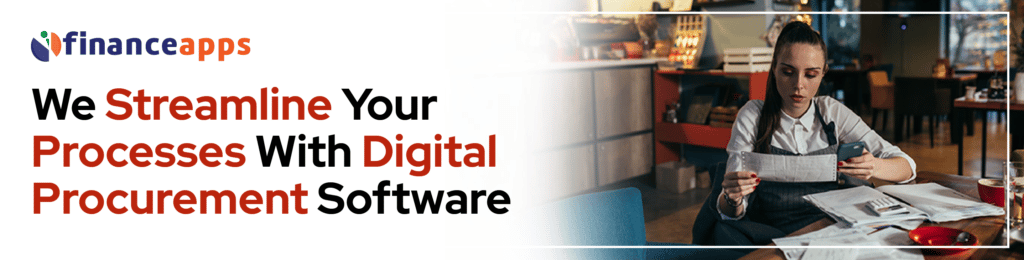We Streamline Your Processes With Digital Procurement Software